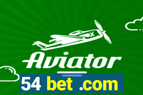 54 bet .com